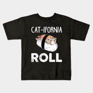 Catifornia Roll T-Shirt Funny Cat Lover Gift Ideas Kids T-Shirt